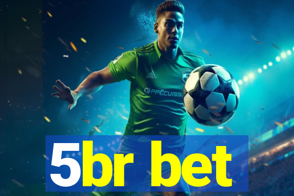 5br bet
